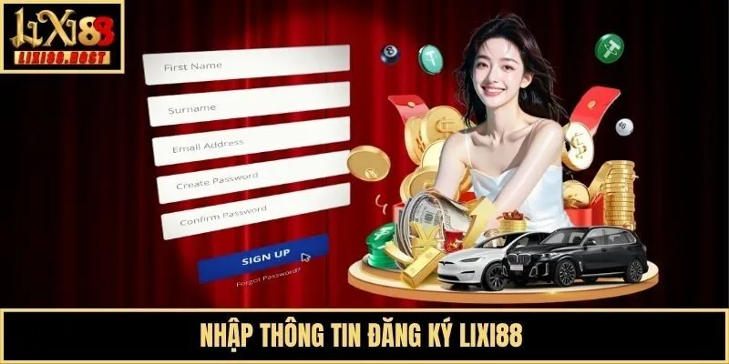 Nhập thông tin đăng ký Lixi88  